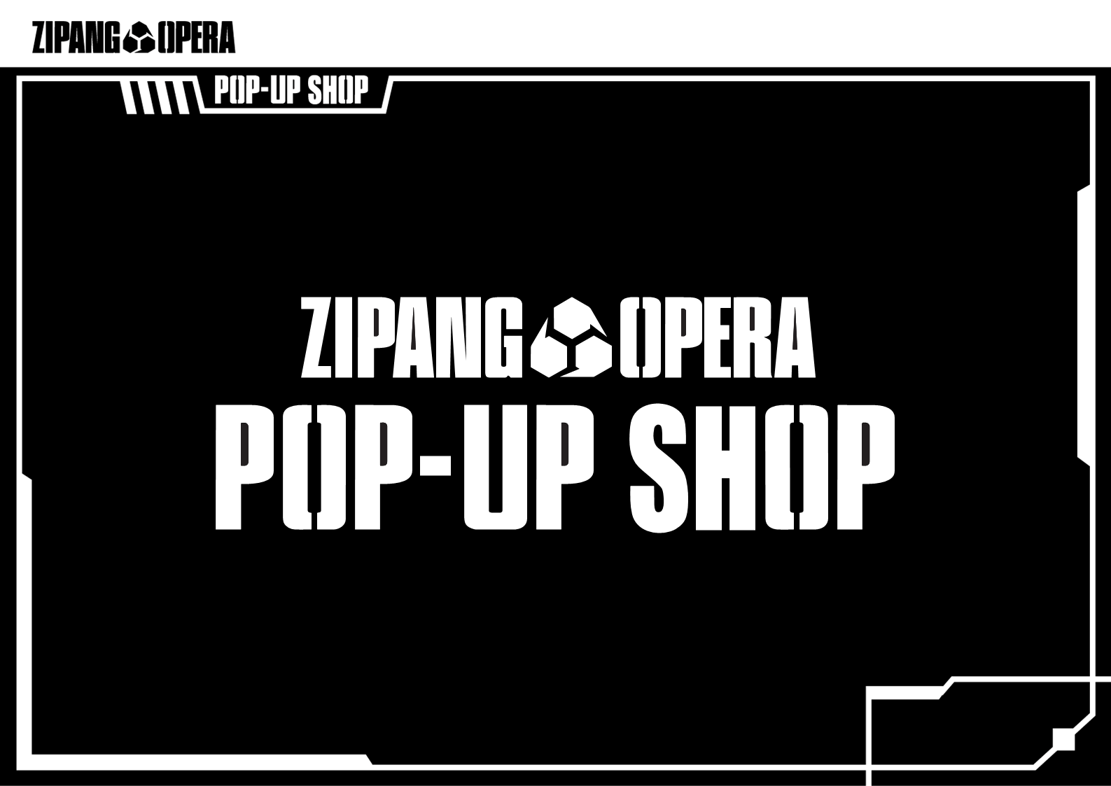 ZIPANG OPERA」のPOP-UP STOREが11月25日(土)より表参道にて開催され